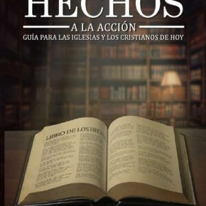 De los Hechos a la Acción