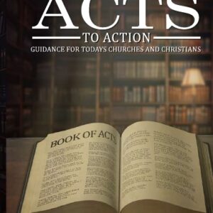 FROM ACTS TO ACTION